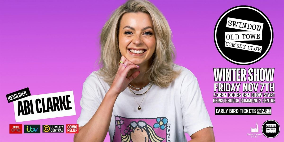 The Swindon Old Town Comedy Club Winter Show with ABI CLARKE!, 7 November | Event in Swindon | AllEvents