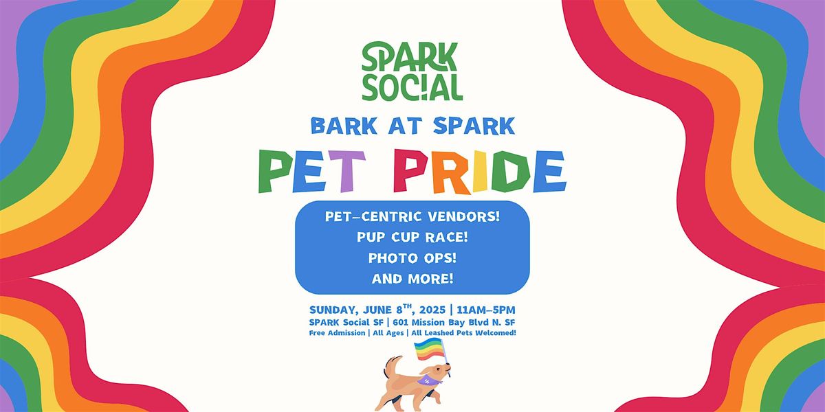 Bark at SPARK "Pet Pride!", 8 June | Event in San Francisco | AllEvents