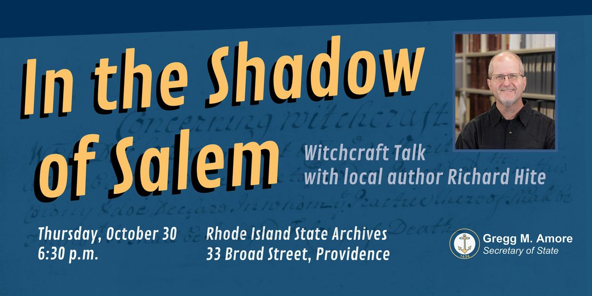 “In the Shadow of Salem” — Witchcraft talk with local author Richard Hite, 30 October | Event in Providence