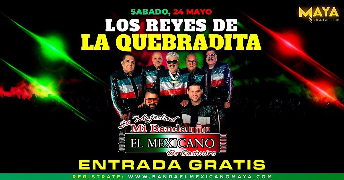 Su Majestad Mi Banda el Mexicano • Entrada Gratis @ Club Maya, 24 May | Event in Redwood City | AllEvents