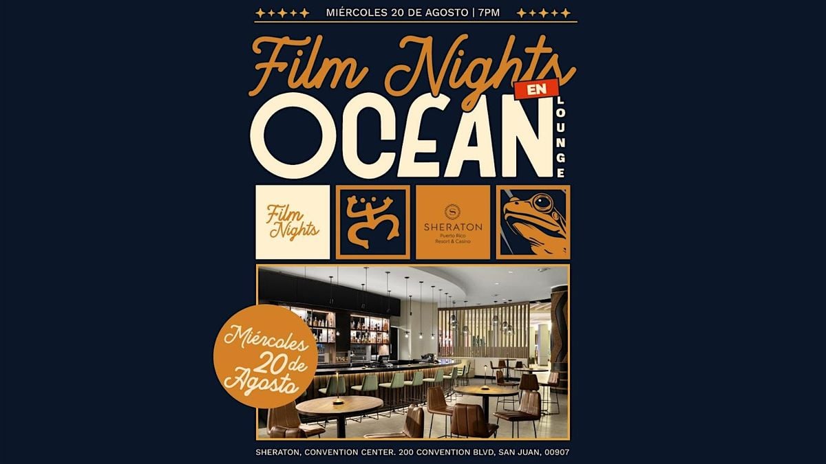 FILM NIGHTS EN EL SHERATON, 20 August | Event in San Juan | AllEvents