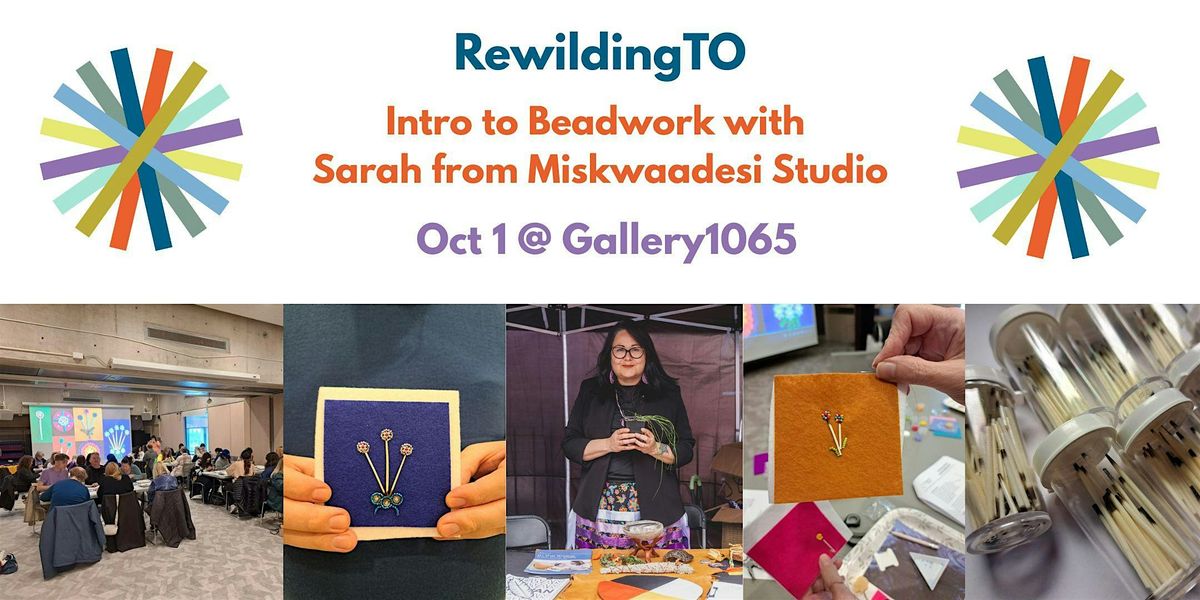Intro to Beadwork with Sarah (Miskwaadesi Studio), 1 October | Event in Toronto | AllEvents