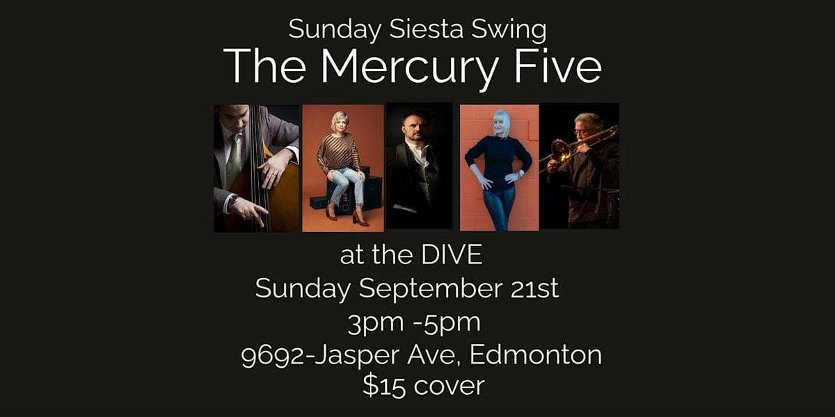 The Mercury Five at the DIVE, 21 September | Event in Edmonton | AllEvents