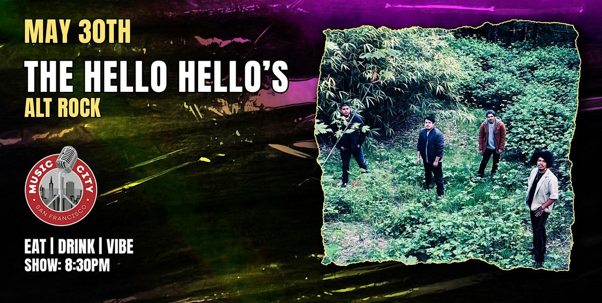 The Hello Hellos – Live at Music City SF | Alt Rock, 30 May | Event in San Francisco | AllEvents