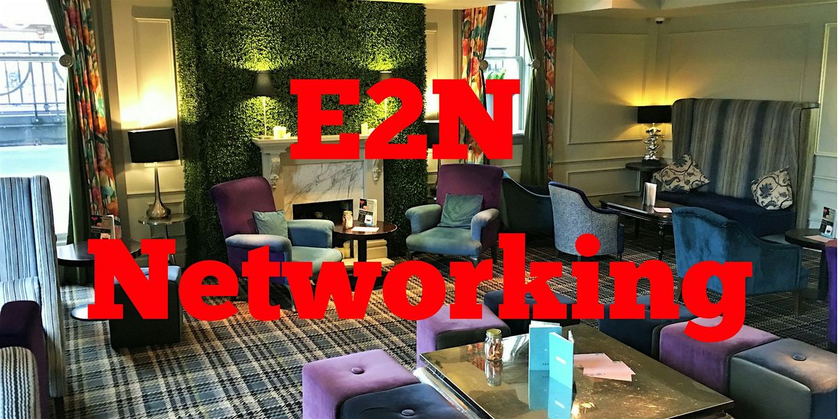 November 2025 E2N Networking Event, 26 November | Event in Edinburgh | AllEvents