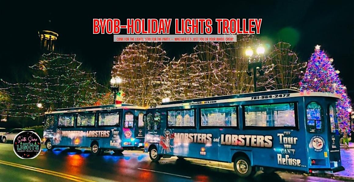 South Shore Sights and Lights Holiday Trolley Tour – 21+ BYOB | Event in Quincy | AllEvents