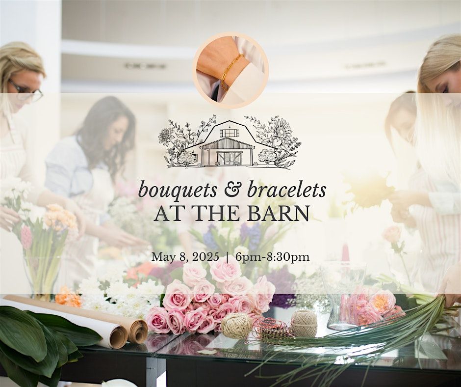 Bouquets & Bracelets At The Barn, 8 May | Event in Macclesfield | AllEvents