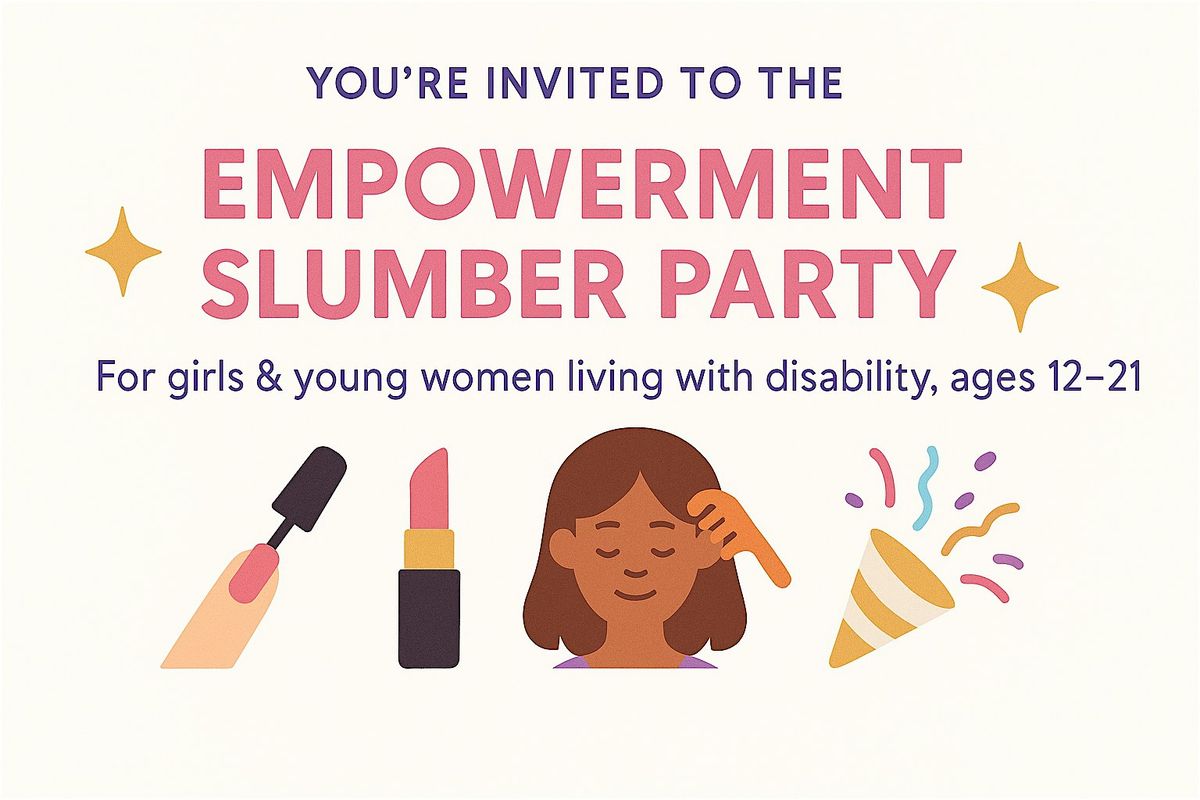 Empowerment Slumber Party: A Free event for Young Women with Disability | Event in Ormeau | AllEvents