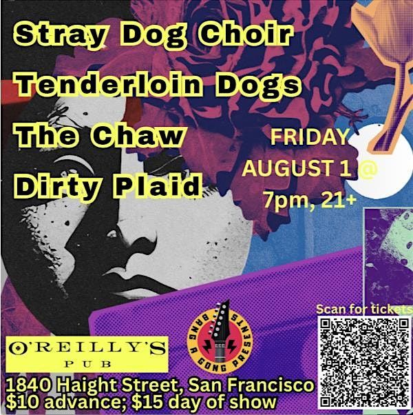 STRAY DOG CHOIR | TENDERLOIN DOGS | THE CHAW | DIRTY PLAID | Event in san francisco | AllEvents