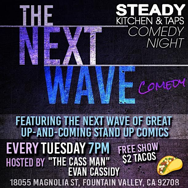 Next Wave Comedy w/ The Cass Man, 22 July | Event in Fountain Valley | AllEvents