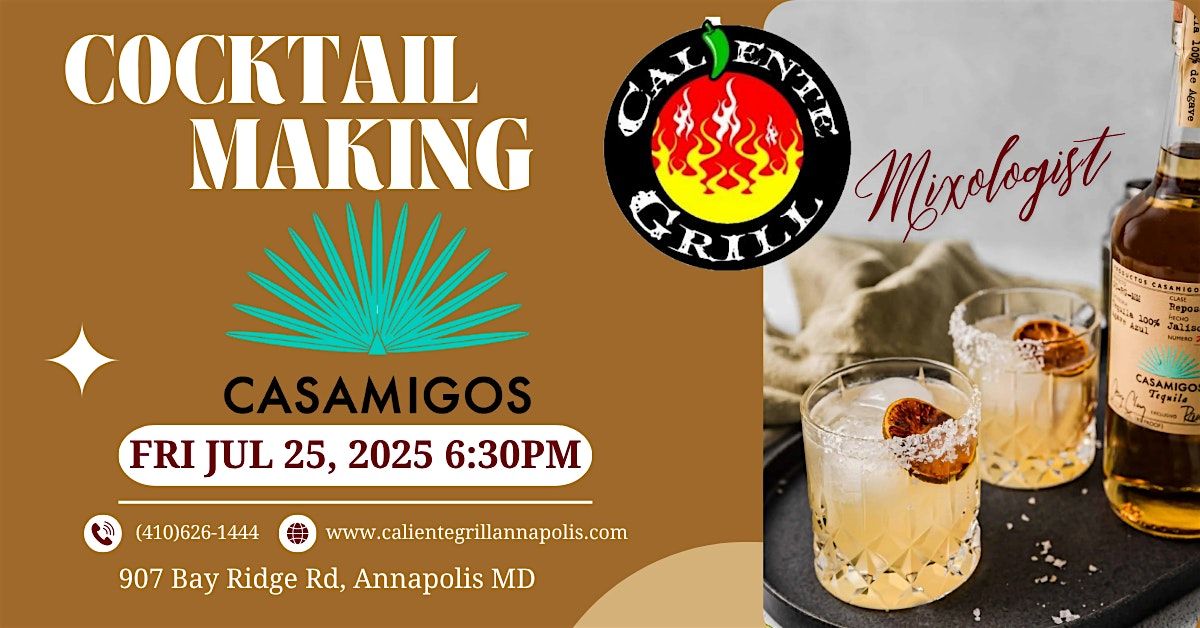 Casamigos Cocktail Making Class at Caliente Grill, 25 July | Event in Annapolis | AllEvents