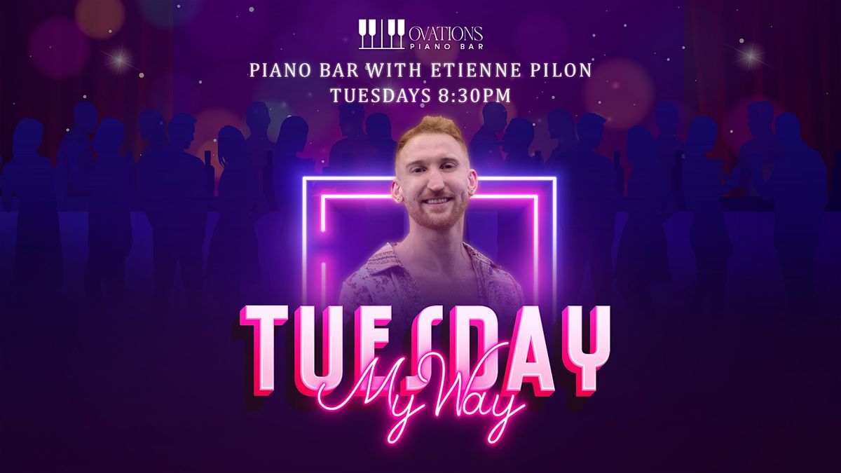 TUESDAY'S MY WAY - PIANO BAR WITH ETIENNE PILON | Event in Puerto Vallarta | AllEvents