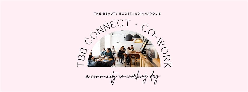 TBB Connect + Co-Work, 13 June | Event in Zionsville | AllEvents