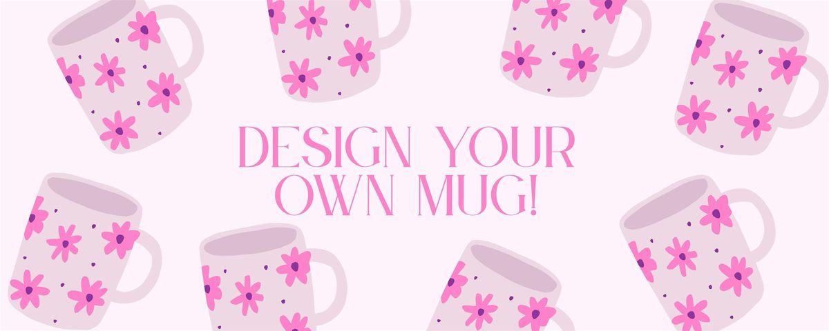 DESIGN YOUR OWN MUG WORKSHOP, 1 August | Event in Delray Beach | AllEvents