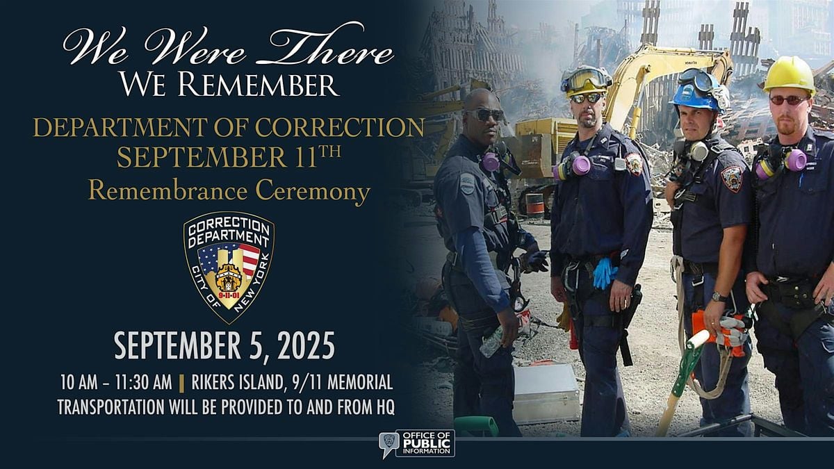 NYCDOC ANNUAL 9/11 MEMORIAL COMMEMORATION, 5 September | Event in Queens | AllEvents