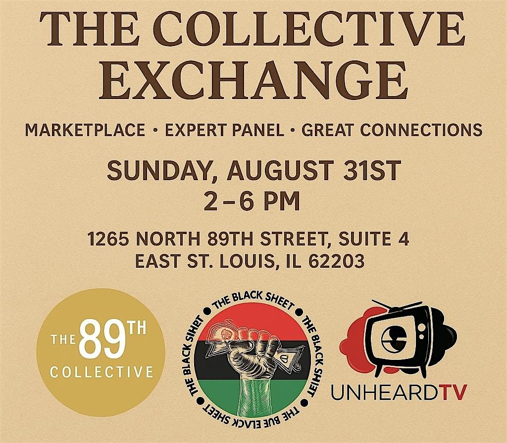 The Collective Exchange: Black Business Month Edition, 31 August | Event in East St. Louis | AllEvents