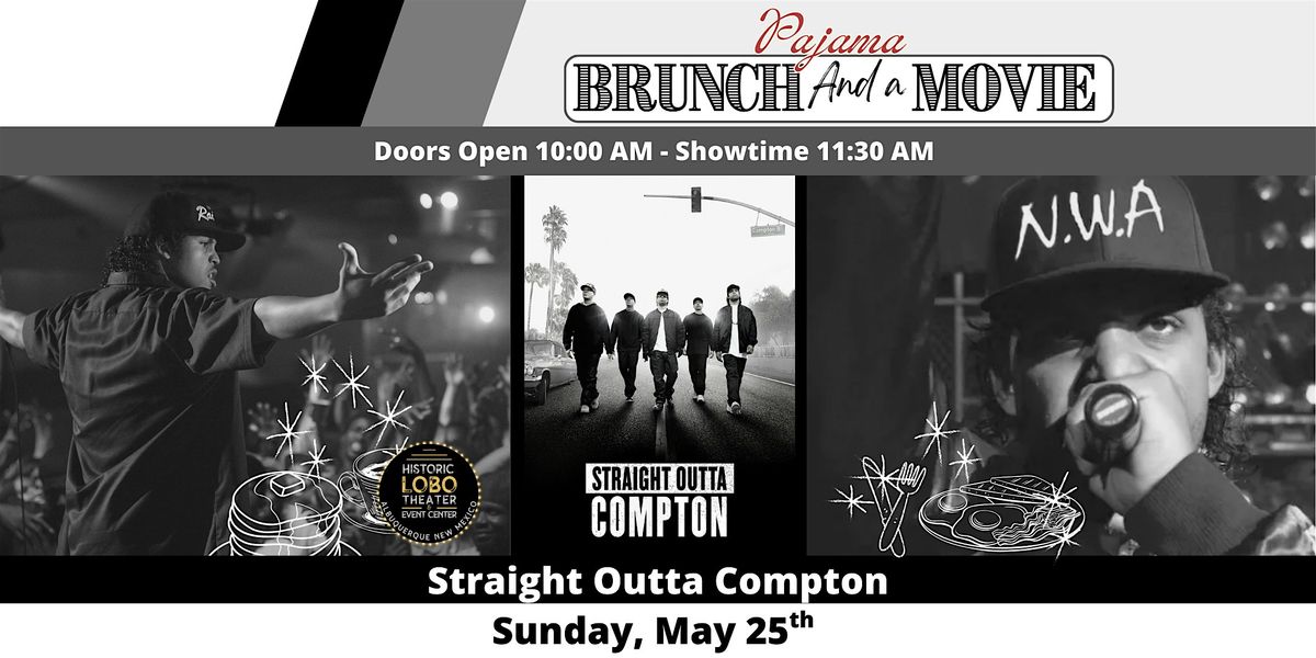 Straight Outta Compton | Pajama Brunch, 25 May | Event in Albuquerque | AllEvents