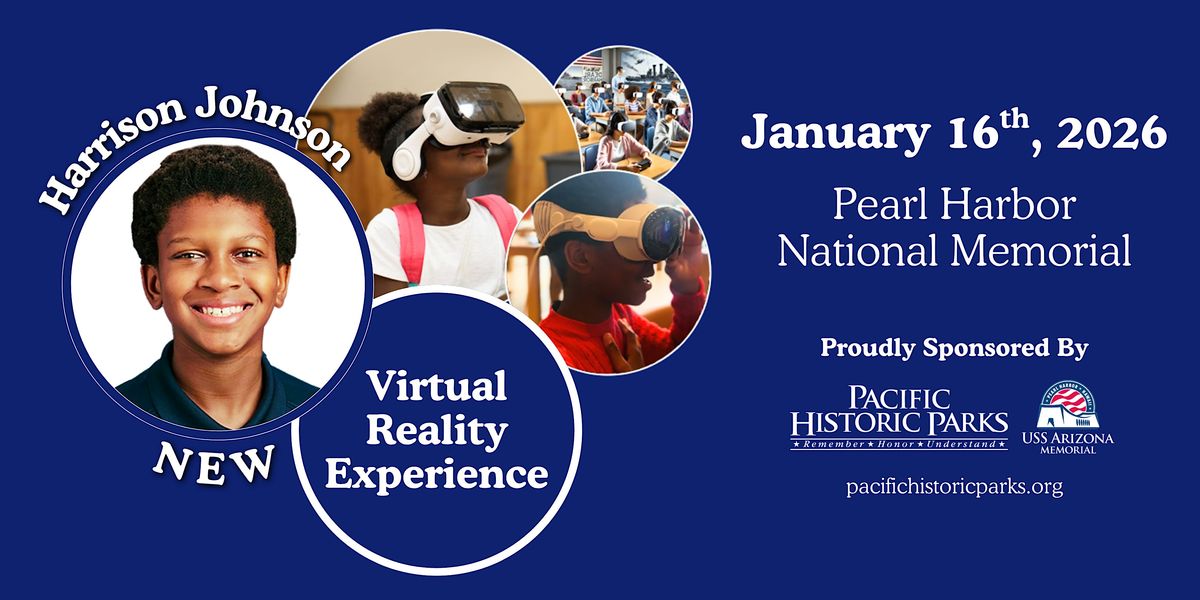 Harrison's Heroes: Pearl Harbor Virtual Reality Experience, 16 January | Event in Honolulu | AllEvents