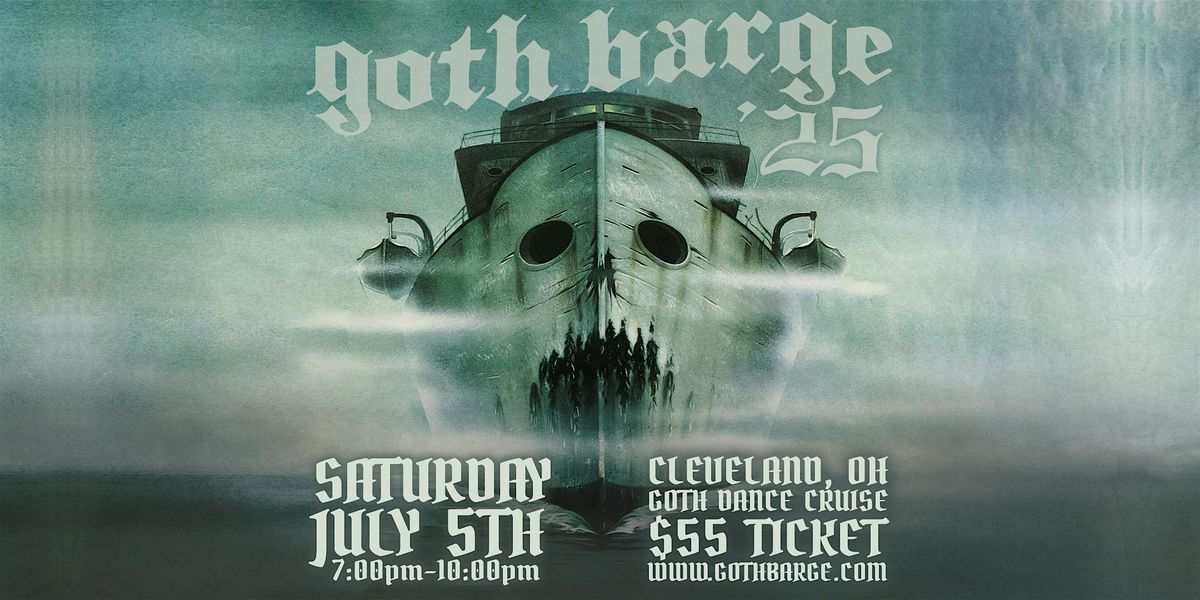 GOTH BARGE RETURNS TO CLEVELAND, 5 July | Event in Cleveland | AllEvents
