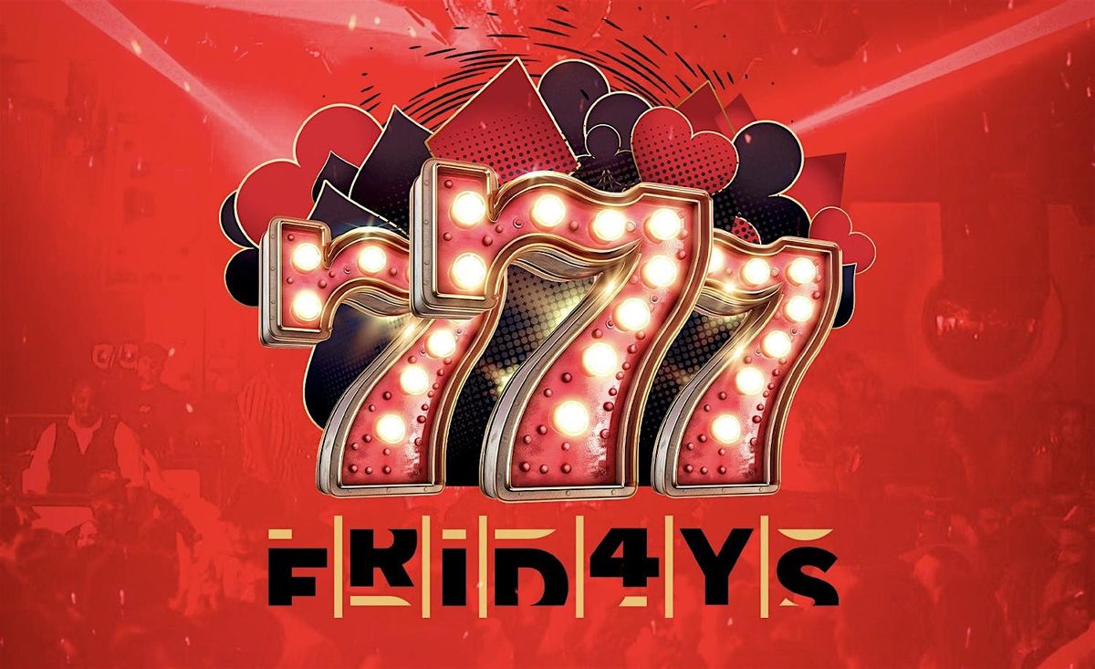 VENU ON FRIDAY!! 777 Fridays | Event in Boston | AllEvents