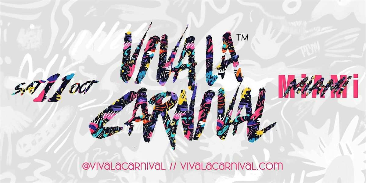Miami Carnival 2025 | Viva La Carnival | Year IX, 11 October | Event in Miami | AllEvents