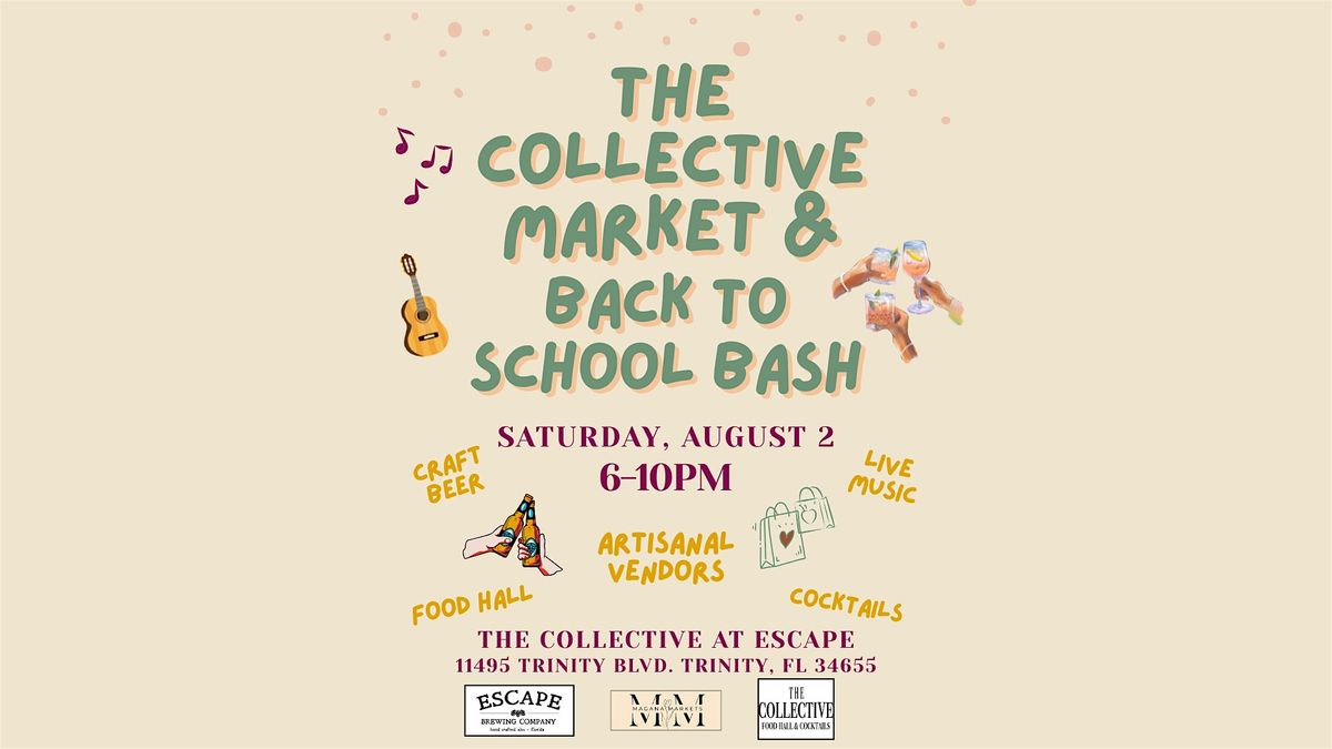 The Collective Market & Back to School Bash, 2 August | Event in Trinity | AllEvents