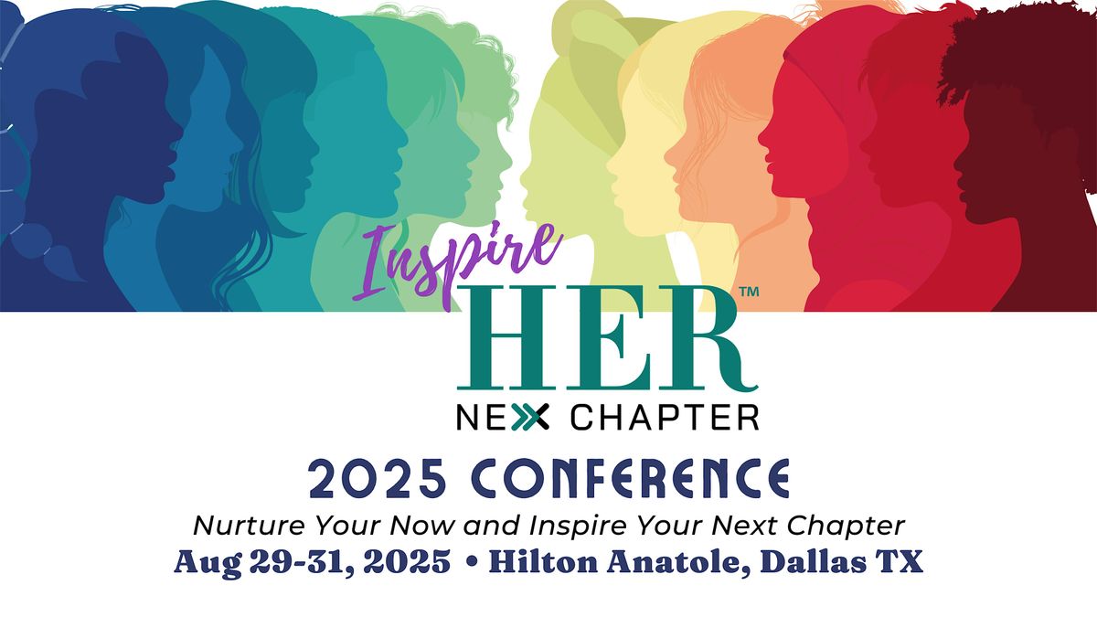 Inspire Her Nexx Chapter 2025 Conference, 29 August | Event in Dallas | AllEvents