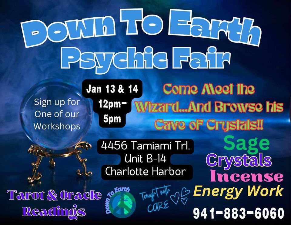 Psychic Faire & Crystal Bizarre , Down to Earth A Gathering Place