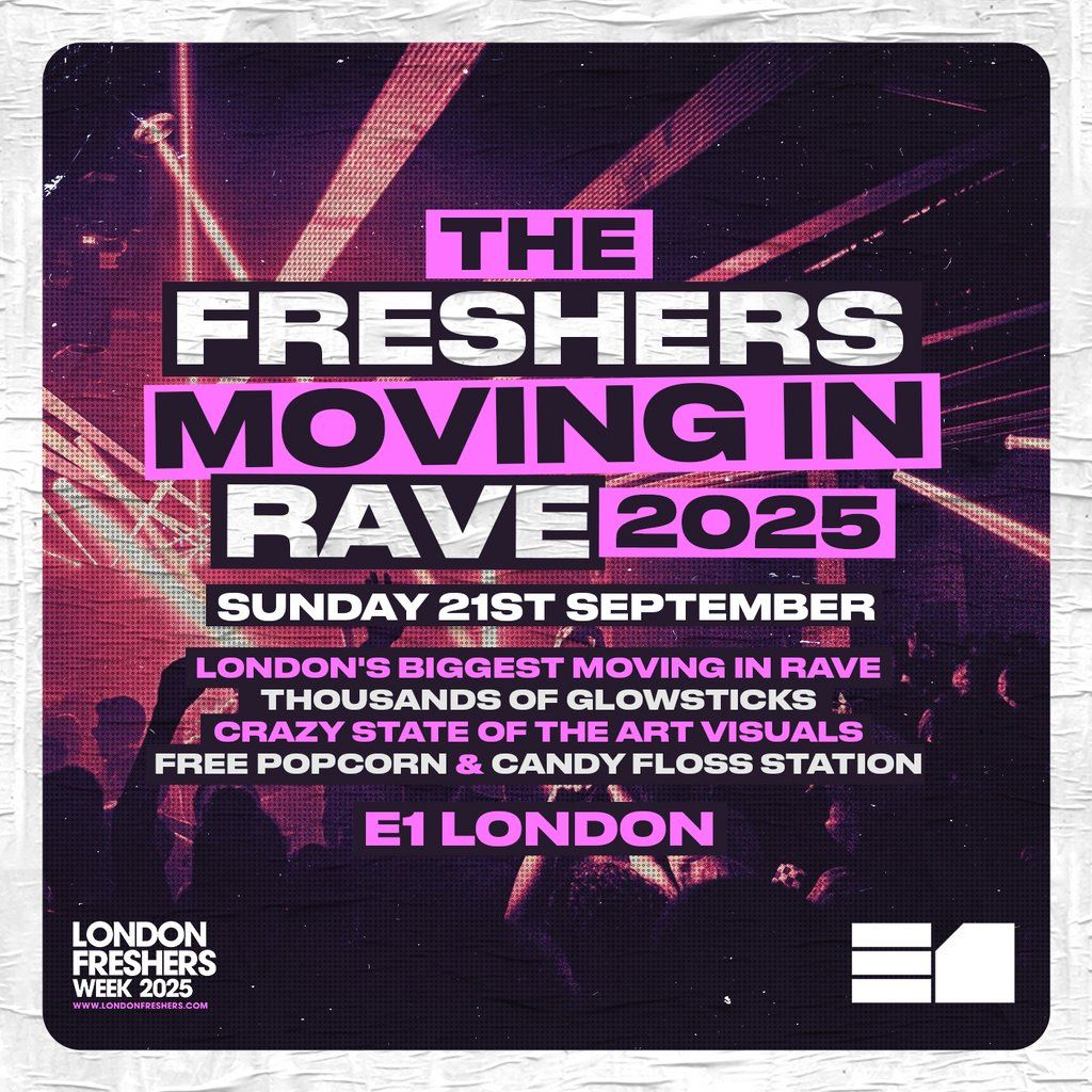 The Official London Freshers 2025 Moving In Rave, 21 September | Event in London | AllEvents