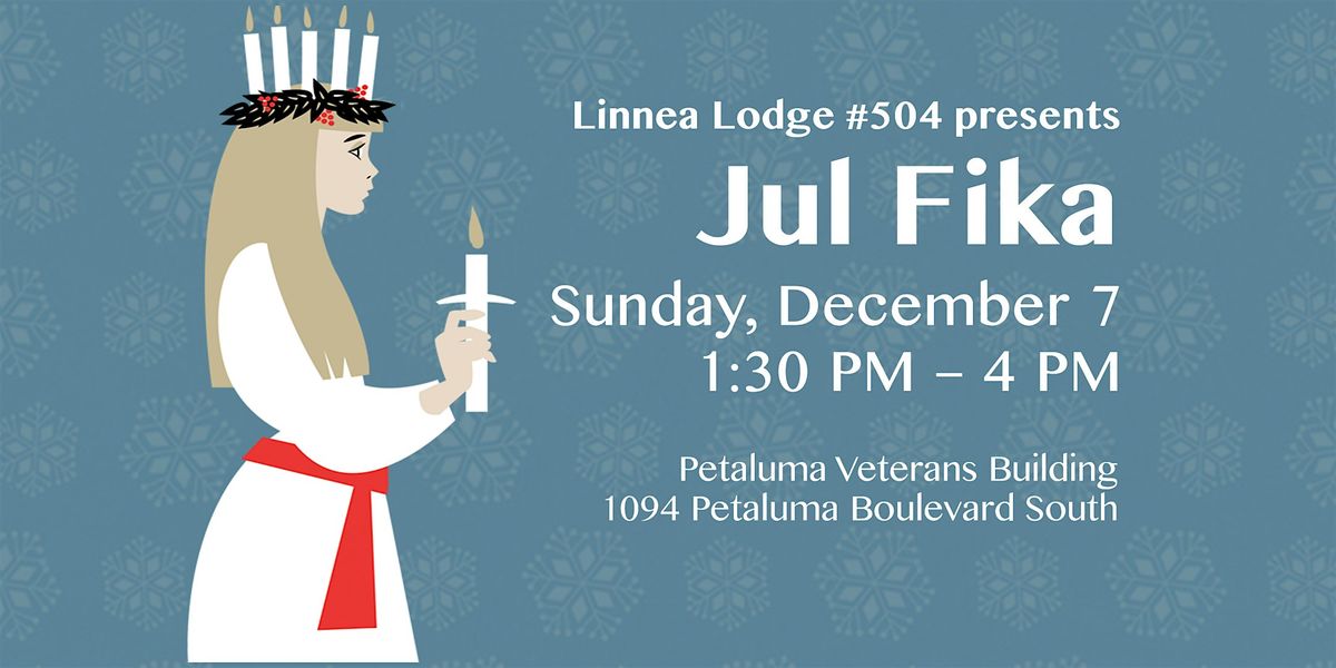 Lucia Jul Fika 2025, 7 December | Event in Petaluma | AllEvents