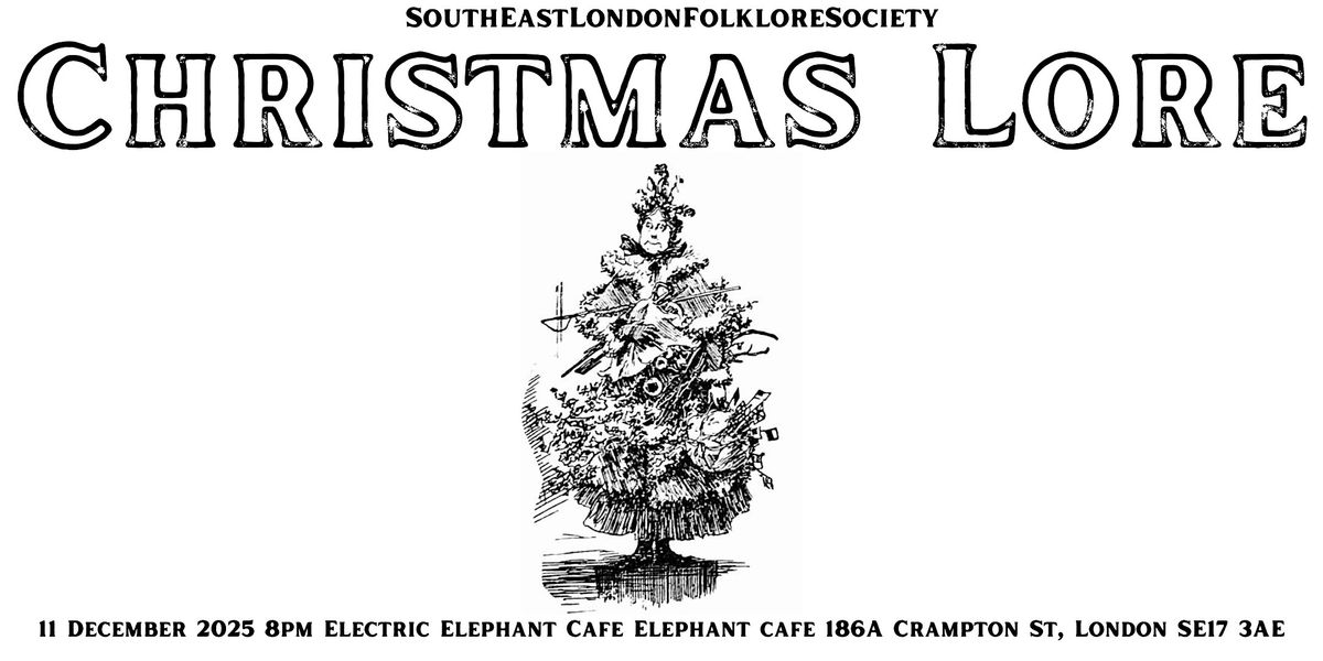 Christmas Lore, 11 December | Event in London | AllEvents