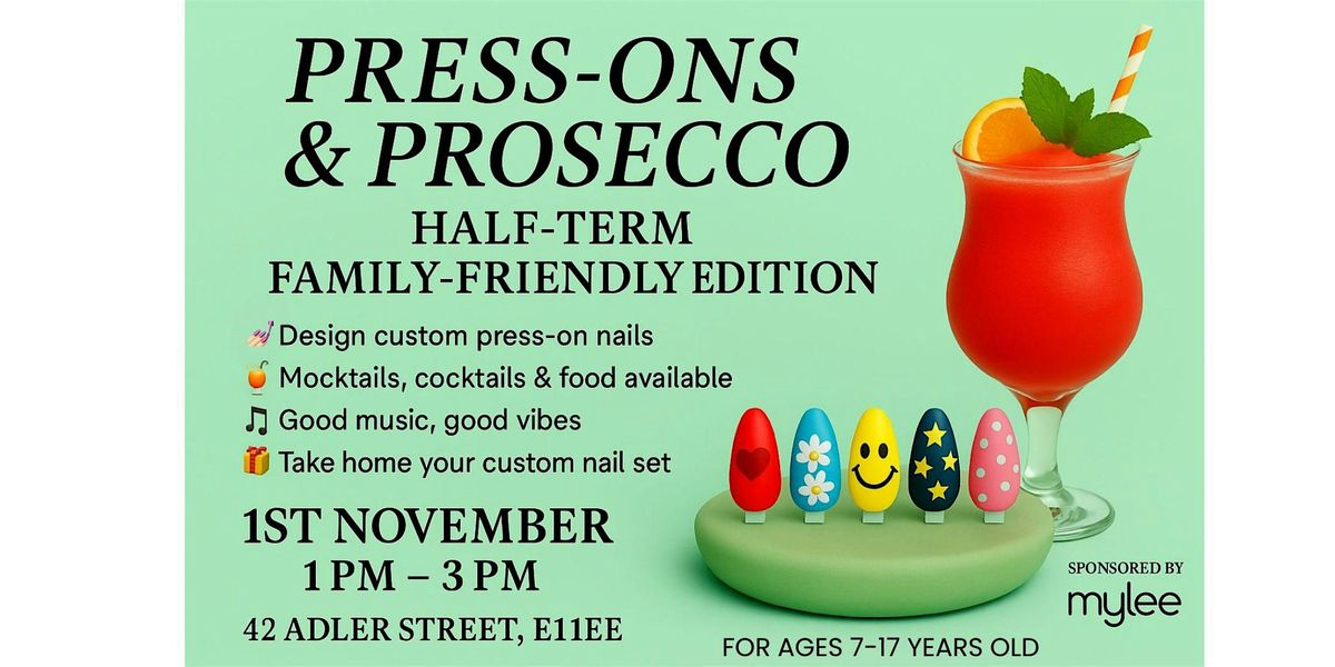 Press-Ons & Prosecco (family friendly edition ), 1 November | Event in London | AllEvents