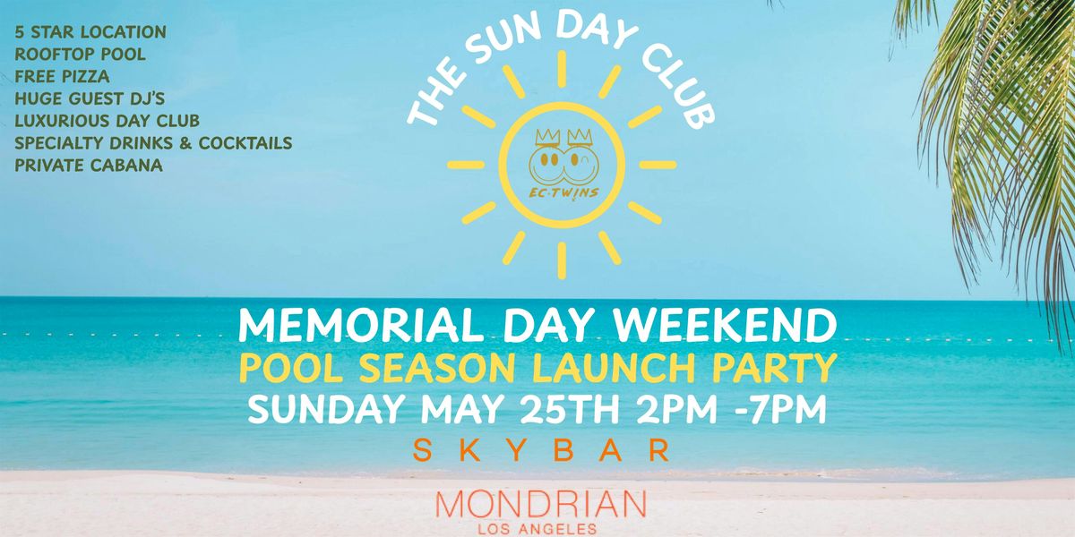 POOL SEASON LAUNCH PARTY. THE SUN DAY CLUB MDW. FREE PIZZA, 25 May | Event in West Hollywood | AllEvents