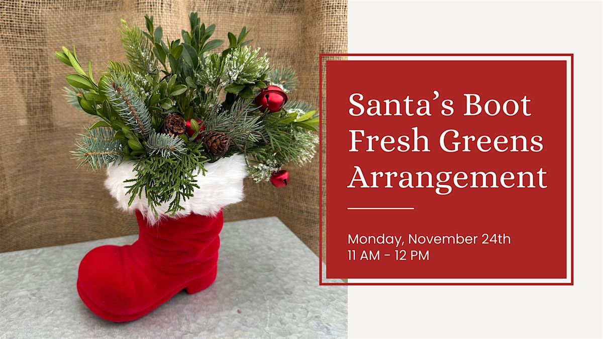 Santa's Boot Fresh Greens Arrangement (2 of 6), 24 November | Event in Marion | AllEvents