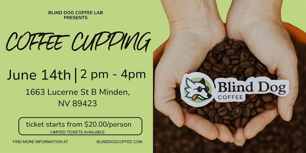 Blind Dog Coffee Lab- Coffee Cupping, 14 June | Event in Minden | AllEvents