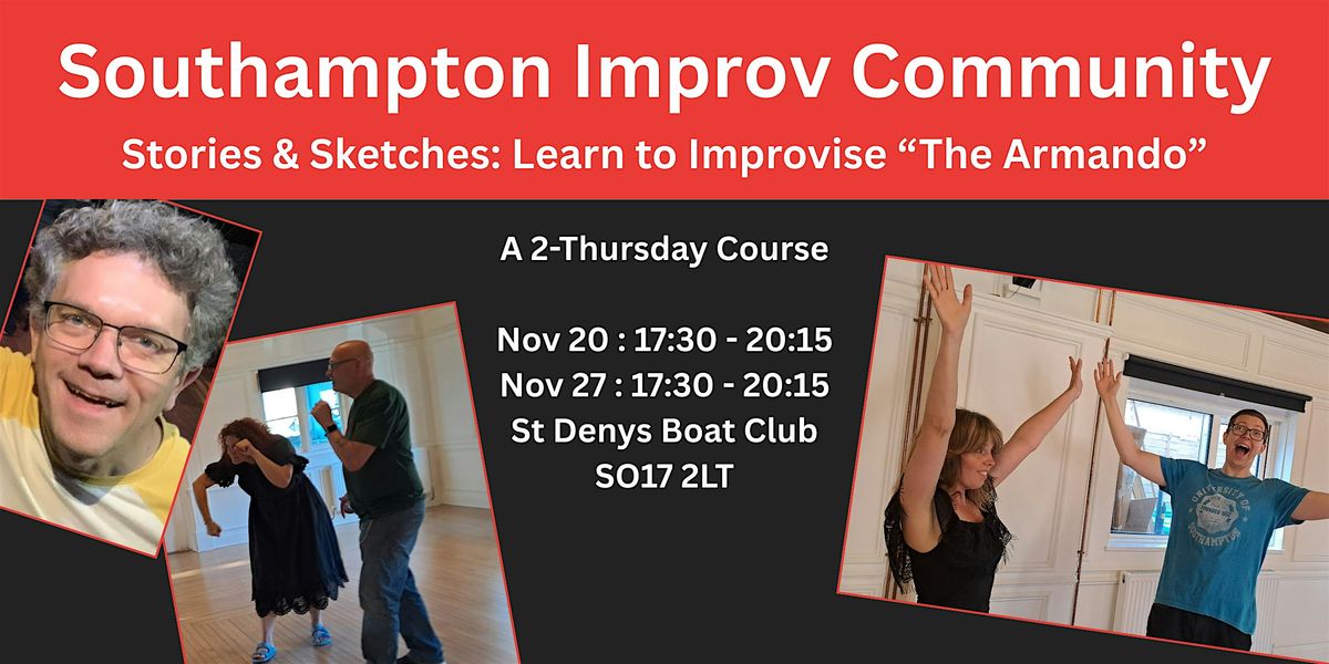 Stories and Sketches : Learn to Improvise "The Armando", 20 November | Event in Southampton | AllEvents