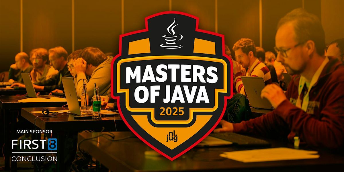 NLJUG,  Masters of Java 2025 (Powered by First8 Conclusion), 5 November | Event in Ede | AllEvents