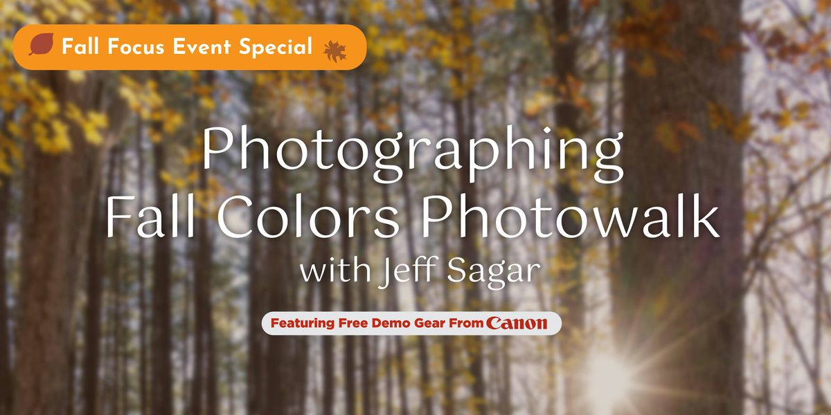 Photographing Fall Colors Photowalk with Jeff Sagar, 18 October | Event in Westerville | AllEvents