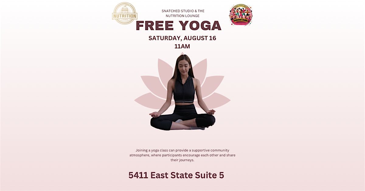 The Nutrition Lounge & Indah Total Body Snatched Studio  free yoga class, 16 August | Event in Rockford