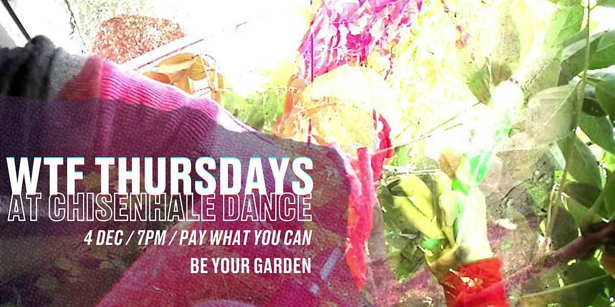 WTF Thursdays: Be your garden, move the earth, 4 December | Event in London | AllEvents