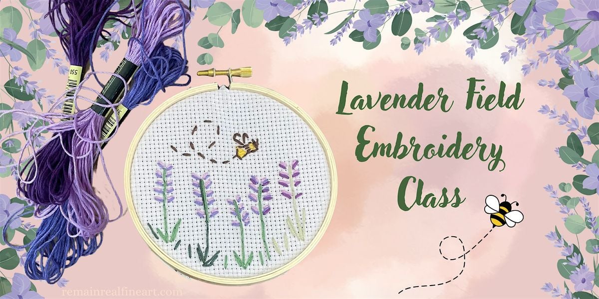 RemainReal Hosts: Lavender Fields Embroidery Class, 13 September | Event in Denver | AllEvents