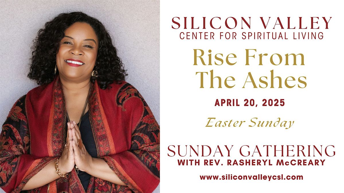 Sunday Gathering - Easter Sunday - Rise From the Ashes, 1995 S Bascom ...