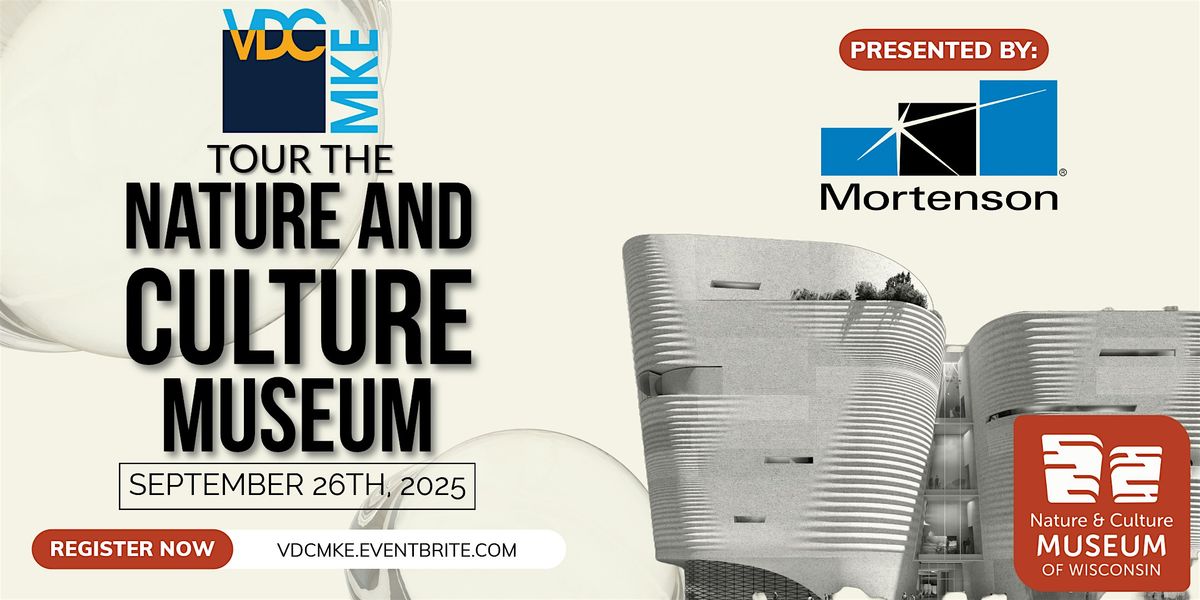 VDC MKE - Nature & Culture Museum Tour, 26 September | Event in Milwaukee | AllEvents