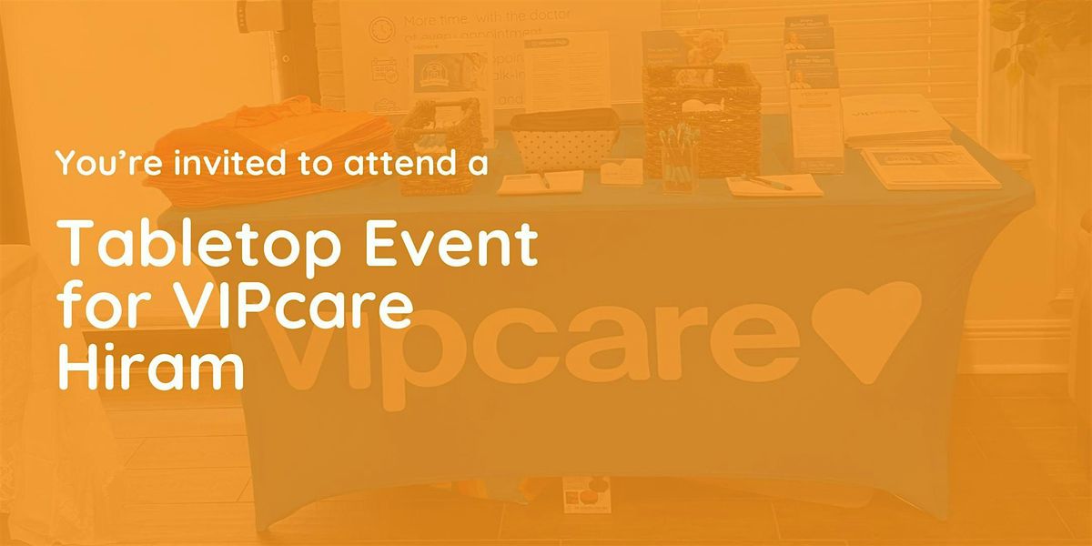 VIPcare Hiram - Tabletop Event for 65+, 16 August | Event in Dallas | AllEvents