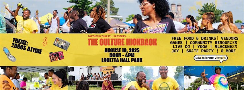 ForTheCultureSTL Presents: The Culture Kickback Fest, 10 August | Event in St. Louis | AllEvents