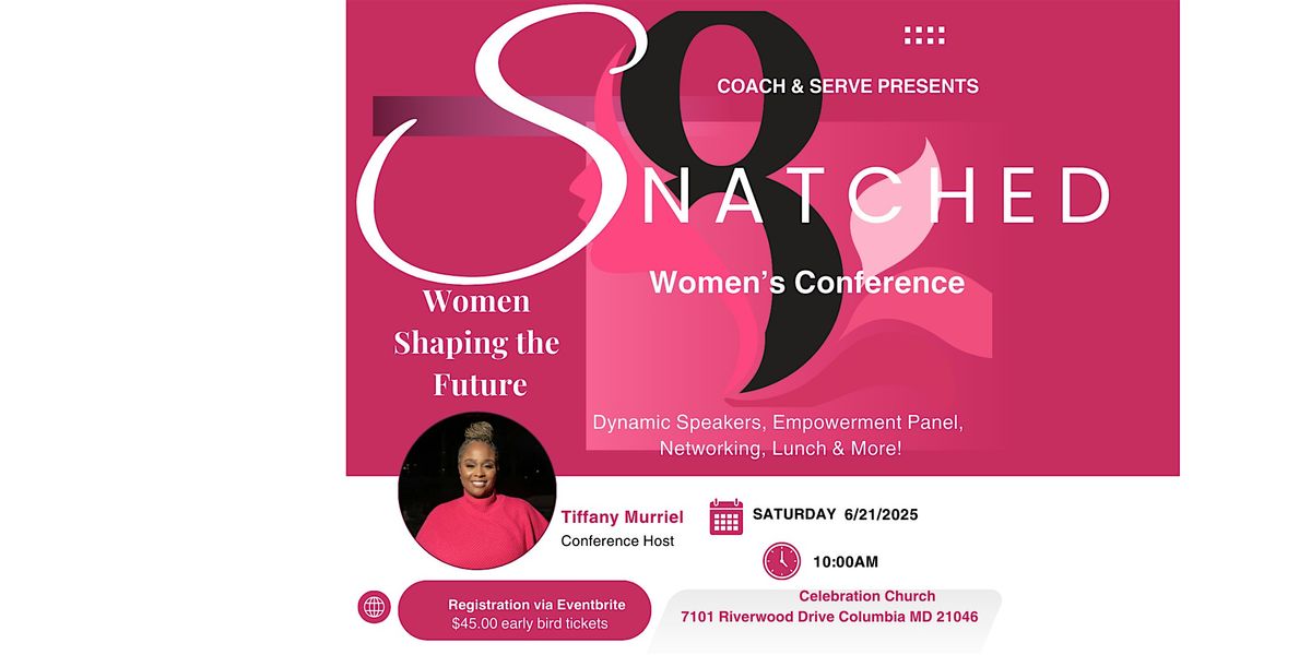 SNATCHED Women's Conference by Coach & Serve, 21 June | Event in Columbia | AllEvents