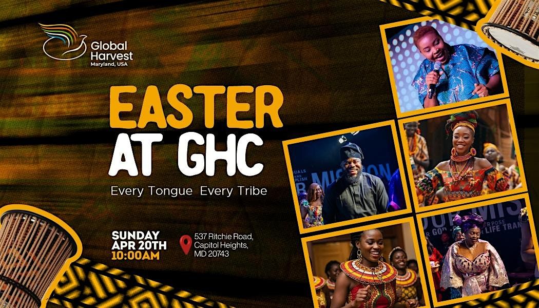 Unforgettable Easter Weekend @ GHC, 537 Ritchie Rd, Capitol Heights, 20 ...