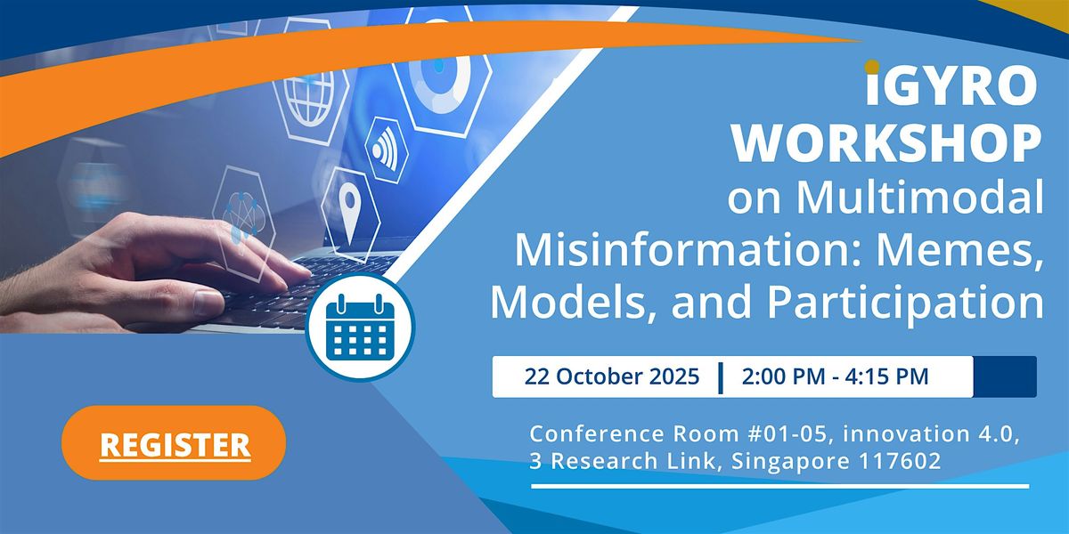 Workshop on Multimodal Misinformation: Memes, Models, and Participation, 22 October | Event in Singapore | AllEvents