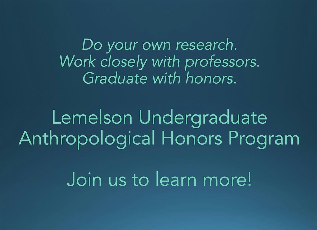 UCLA Lemelson Anthropological Honors Program Info Session #1 (10/15/2025), 15 October | Event in Los Angeles