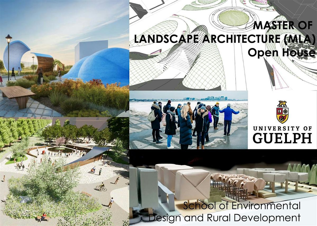 Open House- Master of Landscape Architecture (MLA)-The University of Guelph, 27 November | Event in Guelph